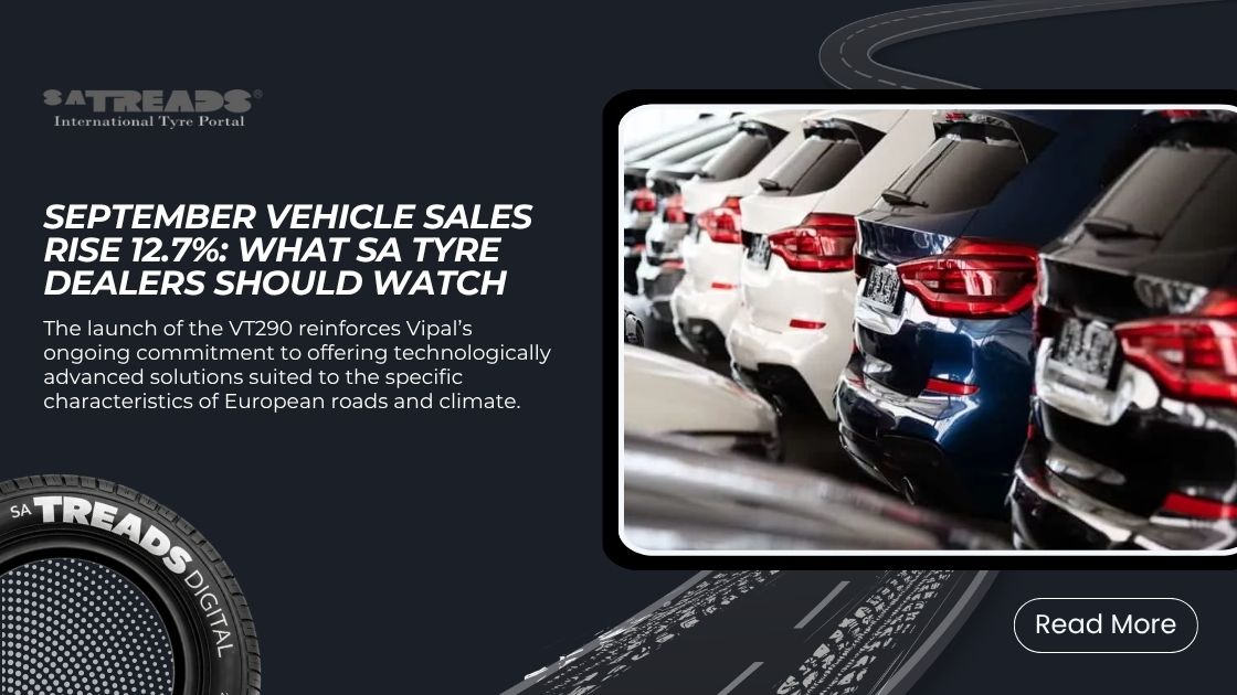 September vehicle sales rise 12.7%: what SA tyre dealers should watch